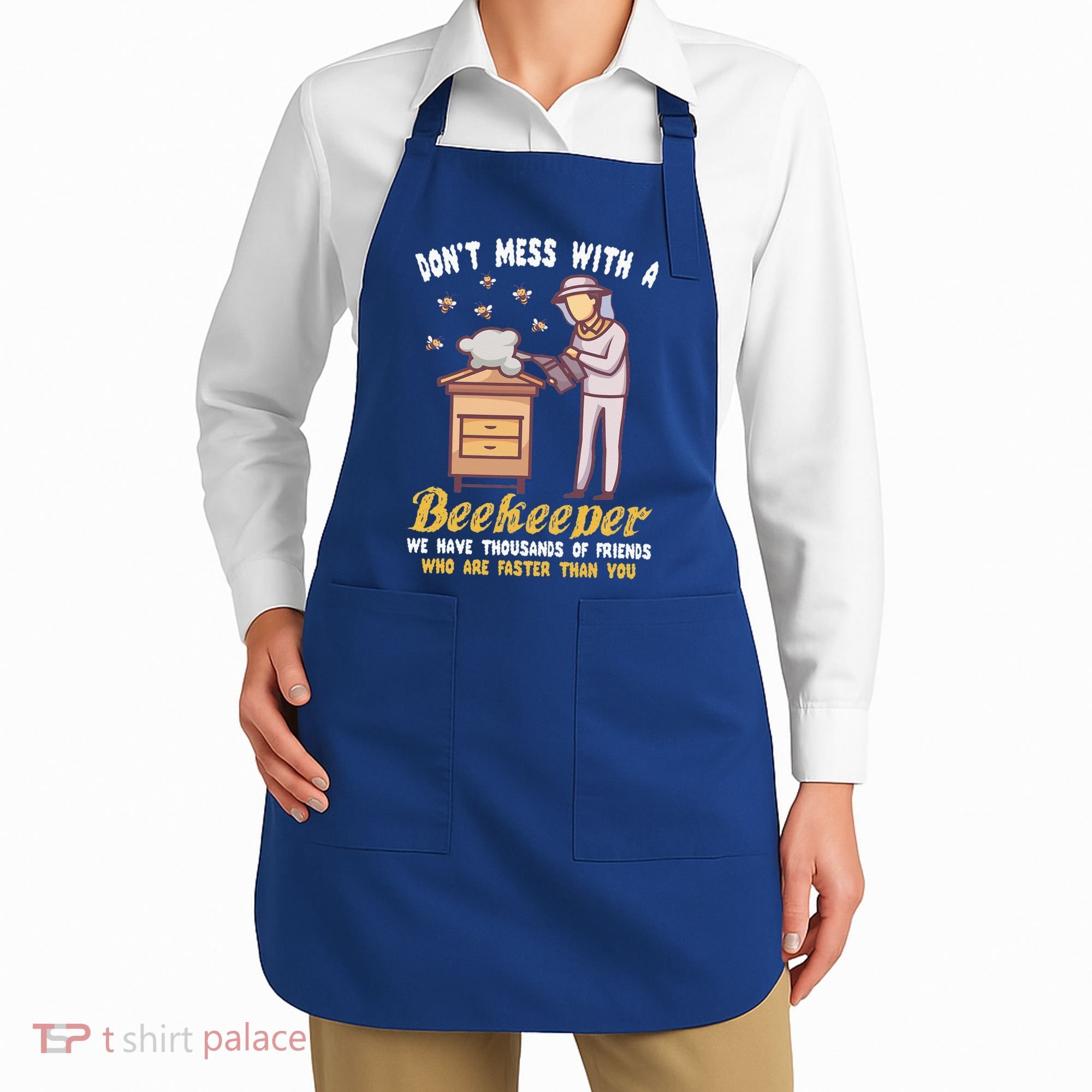 Don't Mess With A Beekeeper Funny Beekeeping Quote Apron