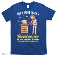Don't Mess With A Beekeeper Funny Beekeeping Quote T-Shirt thumb 0