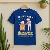 Don't Mess With A Beekeeper Funny Beekeeping Quote T-Shirt thumb 2