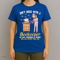 Don't Mess With A Beekeeper Funny Beekeeping Quote T-Shirt thumb 4