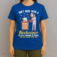 Don't Mess With A Beekeeper Funny Beekeeping Quote T-Shirt thumb 4