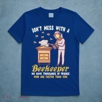 Don't Mess With A Beekeeper Funny Beekeeping Quote T-Shirt thumb 5
