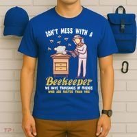 Don't Mess With A Beekeeper Funny Beekeeping Quote T-Shirt thumb 6