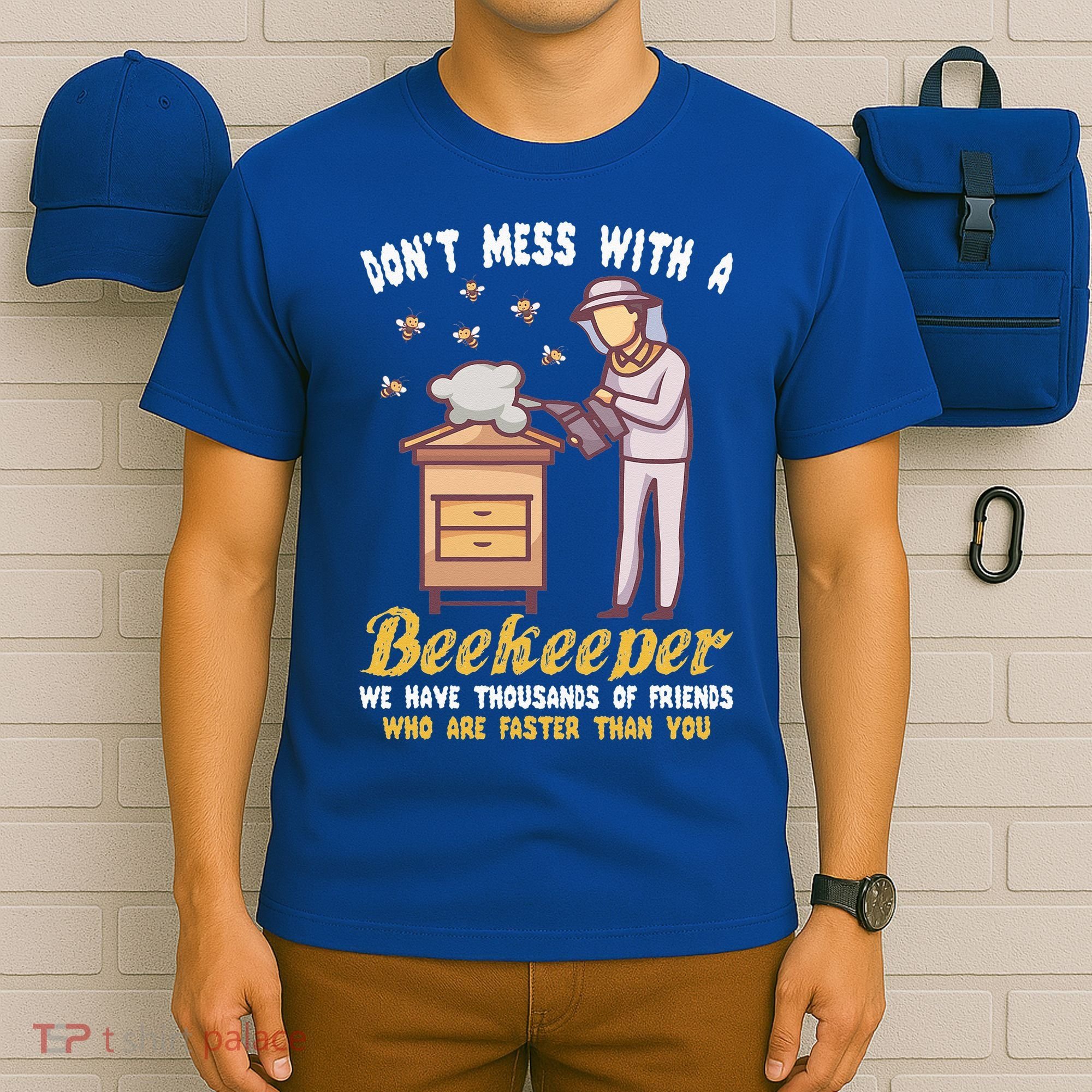 Don't Mess With A Beekeeper Funny Beekeeping Quote T-Shirt
