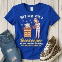 Don't Mess With A Beekeeper Funny Beekeeping Quote Women's T-Shirt thumb 3