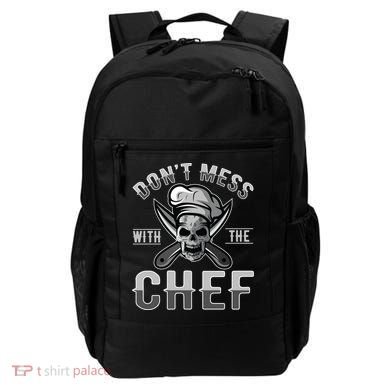 Dont Mess With The Chef Cook Kitchen Commercial Kitchen Funny Gift Backpack