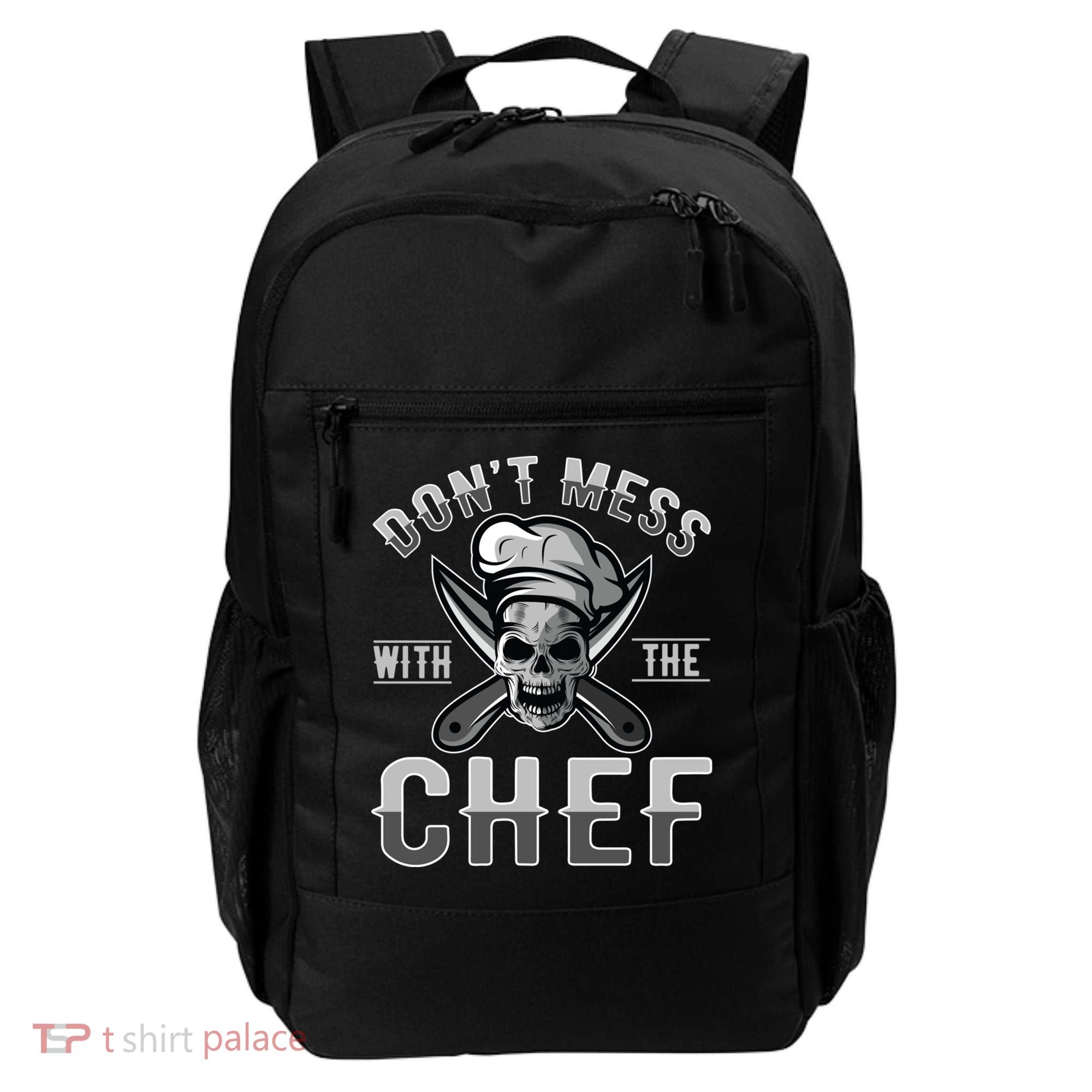 Dont Mess With The Chef Cook Kitchen Commercial Kitchen Funny Gift Backpack