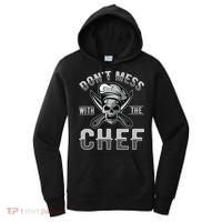 Dont Mess With The Chef Cook Kitchen Commercial Kitchen Funny Gift Women's Hoodie thumb 0