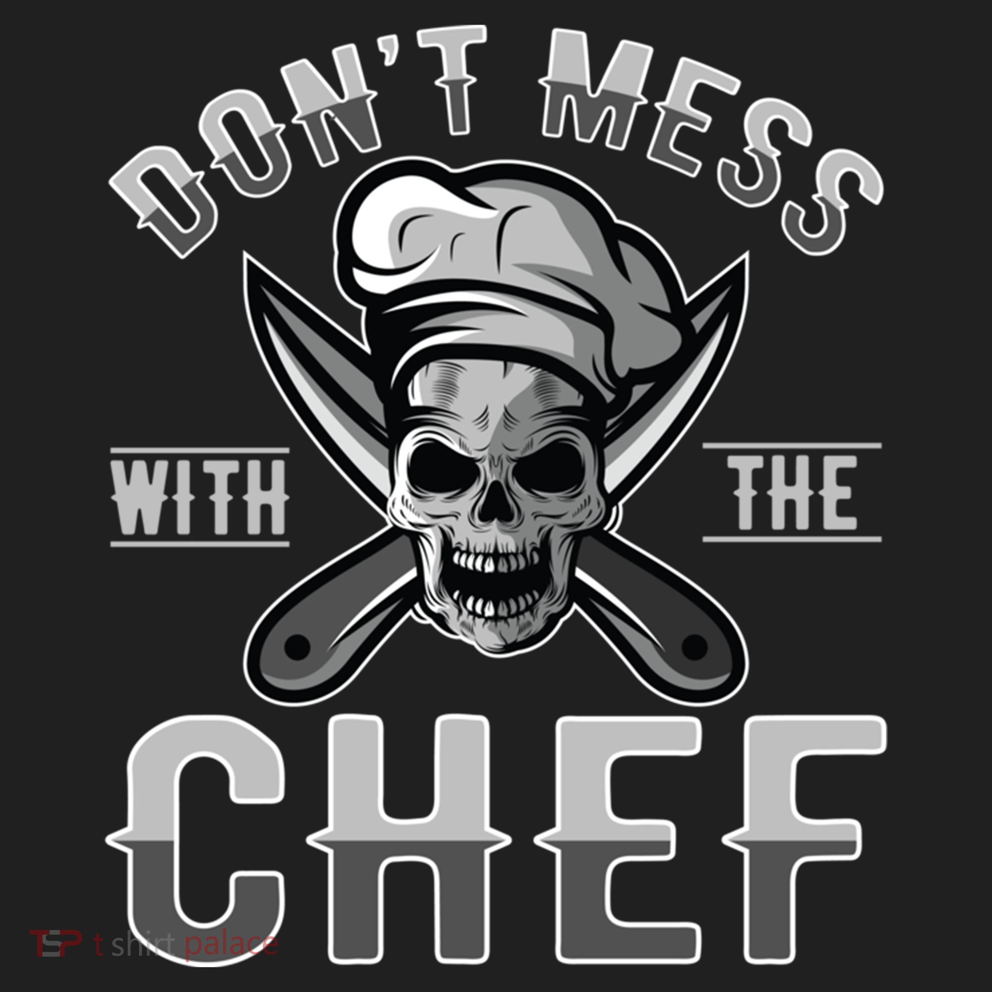 Dont Mess With The Chef Cook Kitchen Commercial Kitchen Funny Gift Hat