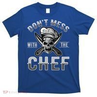 Dont Mess With The Chef Cook Kitchen Commercial Kitchen Funny Gift T-Shirt thumb 0