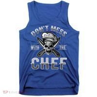 Dont Mess With The Chef Cook Kitchen Commercial Kitchen Funny Gift Tank Top thumb 0