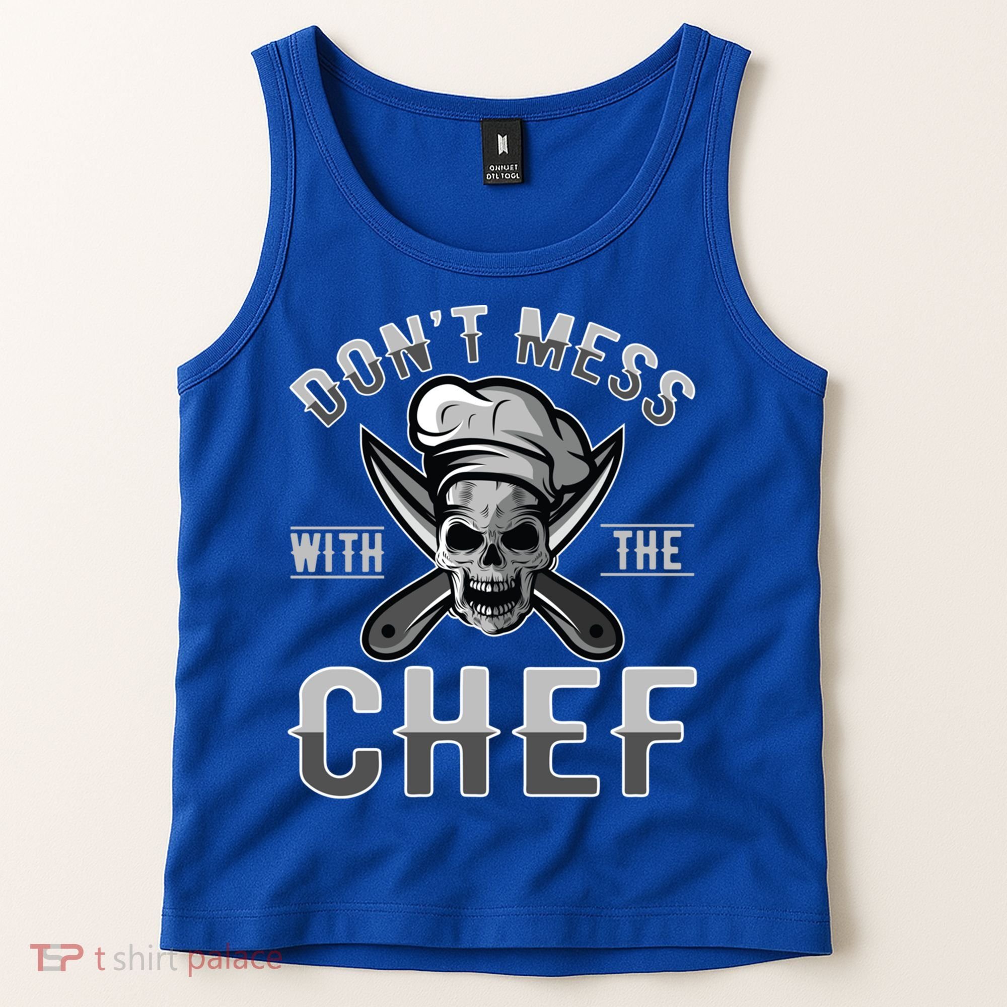 Dont Mess With The Chef Cook Kitchen Commercial Kitchen Funny Gift Tank Top