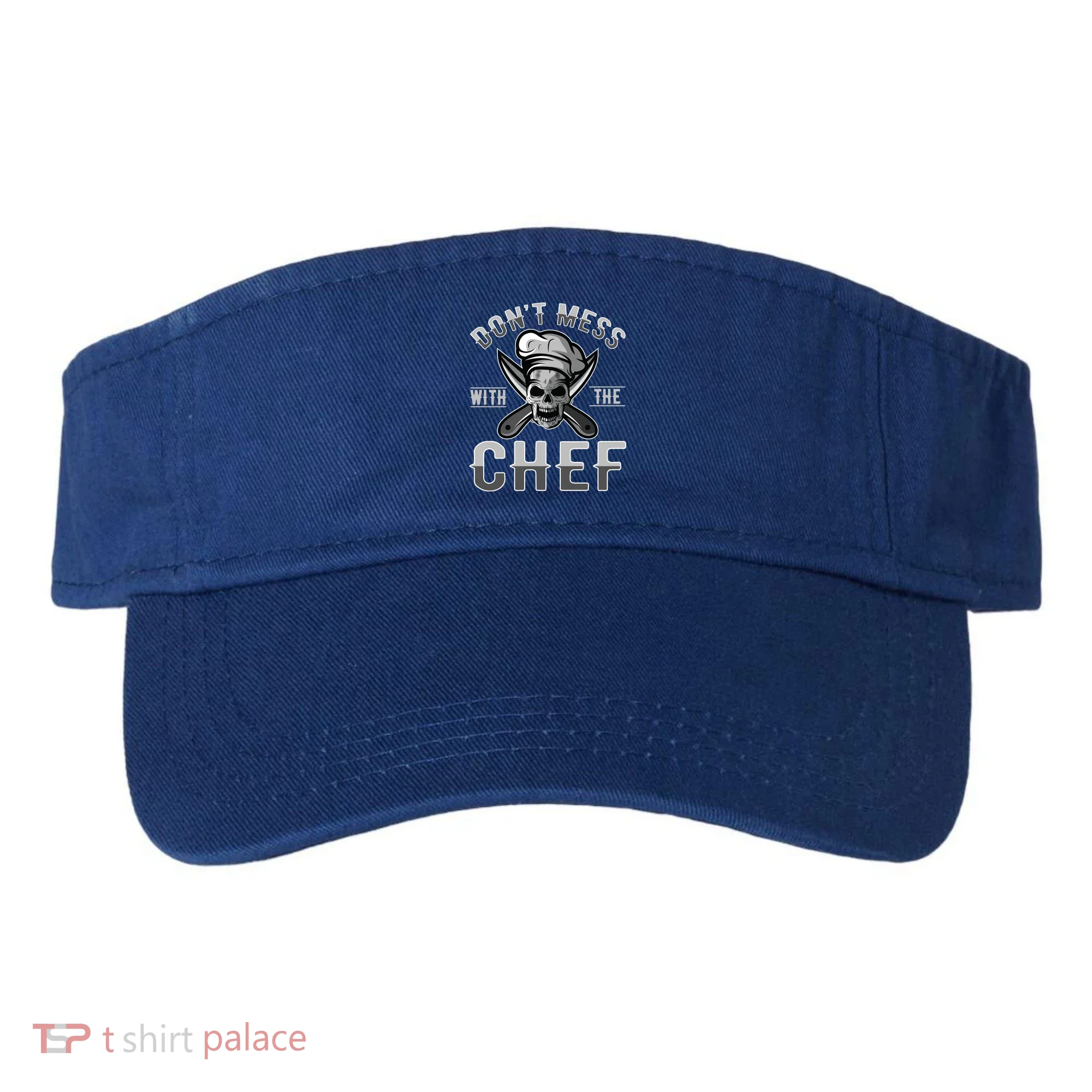 Dont Mess With The Chef Cook Kitchen Commercial Kitchen Funny Gift Visor
