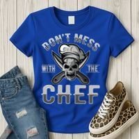 Dont Mess With The Chef Cook Kitchen Commercial Kitchen Funny Gift Women's T-Shirt thumb 3