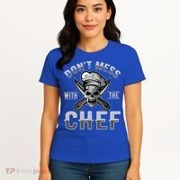 Dont Mess With The Chef Cook Kitchen Commercial Kitchen Funny Gift Women's T-Shirt thumb 4