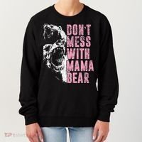 Don't Mess With Mama Bear Funny Mama Bear Women's Sweatshirt thumb 0