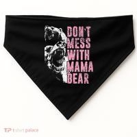 Don't Mess With Mama Bear Funny Mama Bear USA-Made Doggie Bandana thumb 0