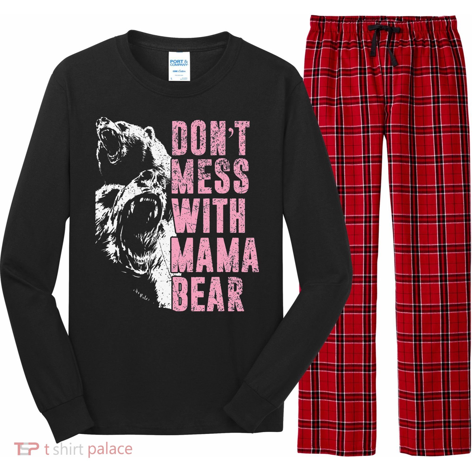 Don't Mess With Mama Bear Funny Mama Bear Long Sleeve Pajama Set