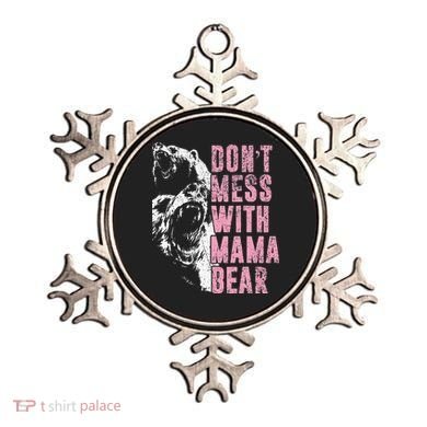 Don't Mess With Mama Bear Funny Mama Bear Ornament
