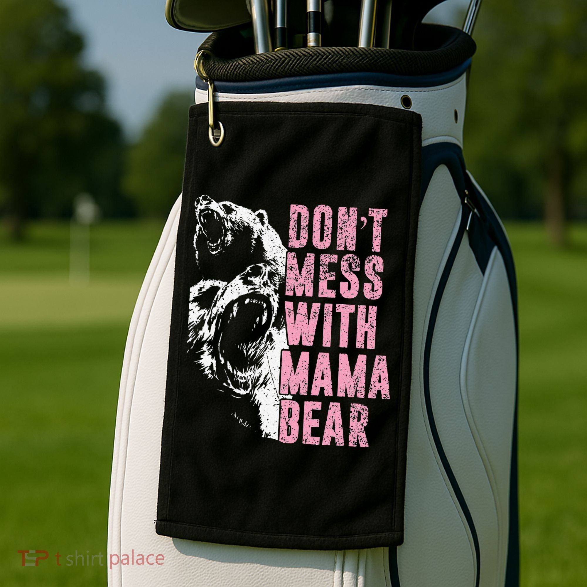 Don't Mess With Mama Bear Funny Mama Bear Golf Towel
