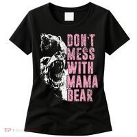 Don't Mess With Mama Bear Funny Mama Bear Women's T-Shirt thumb 0