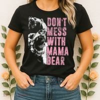 Don't Mess With Mama Bear Funny Mama Bear Women's T-Shirt thumb 2