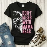 Don't Mess With Mama Bear Funny Mama Bear Women's T-Shirt thumb 3