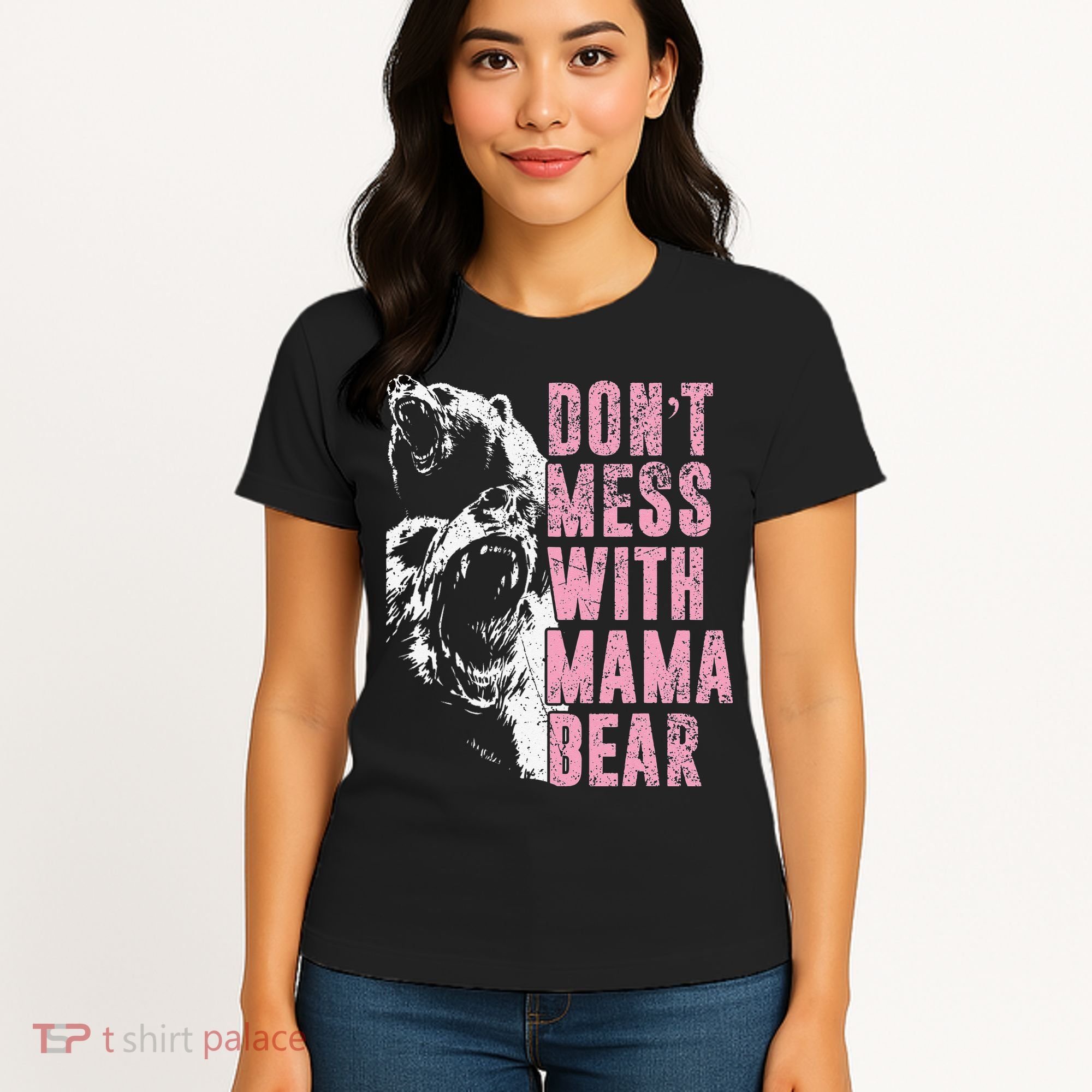Don't Mess With Mama Bear Funny Mama Bear Women's T-Shirt