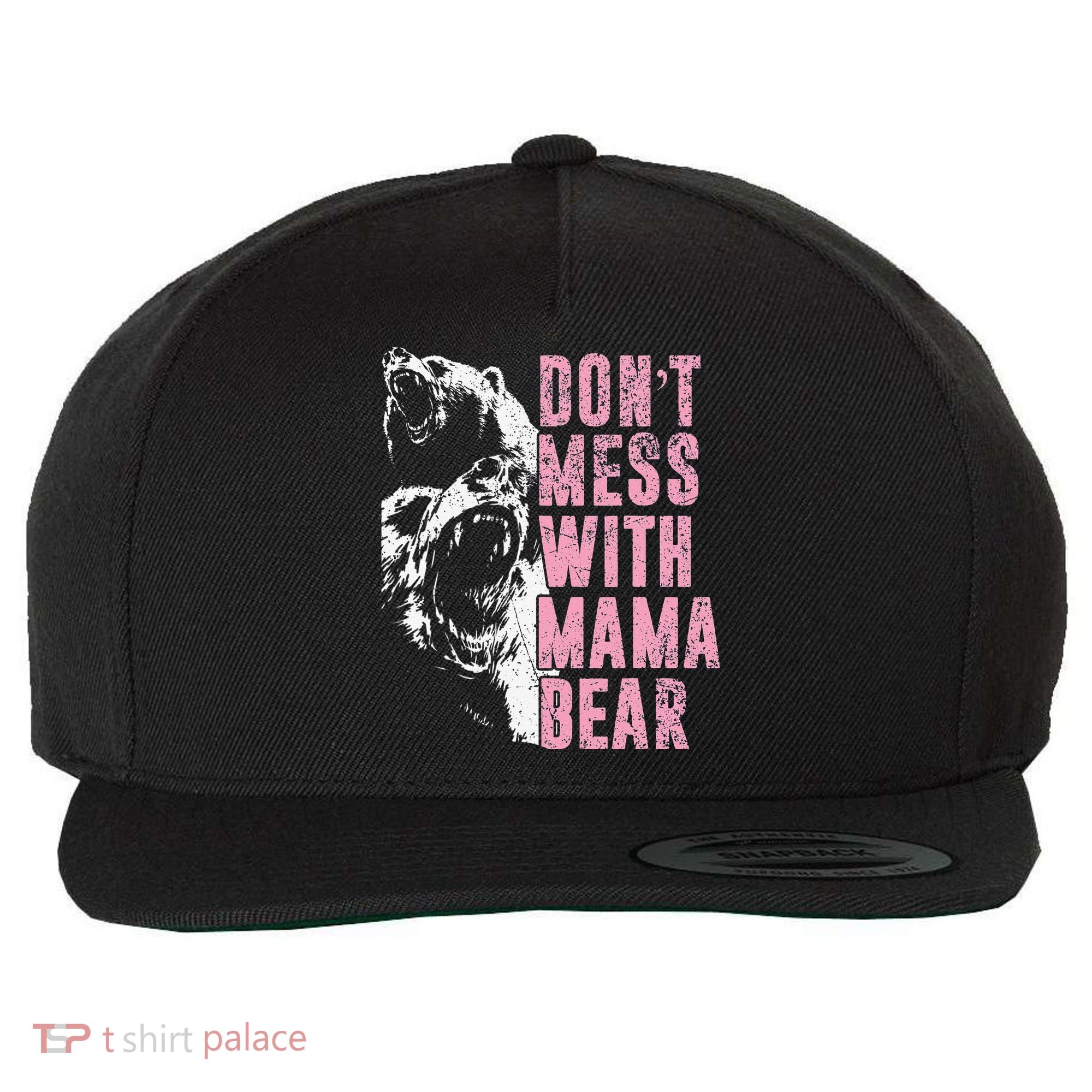 Don't Mess With Mama Bear Funny Mama Bear Wool Snapback Cap