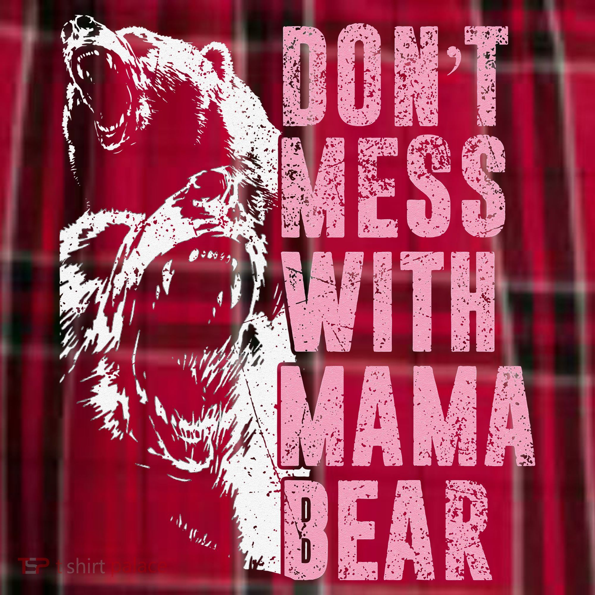 Don't Mess With Mama Bear Funny Mama Bear Women's Flannel Plaid Pajama Pants
