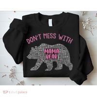 Don't Mess With Mama Bear Sweatshirt thumb 2