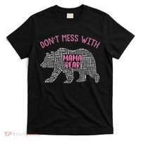 Don't Mess With Mama Bear T-Shirt thumb 0