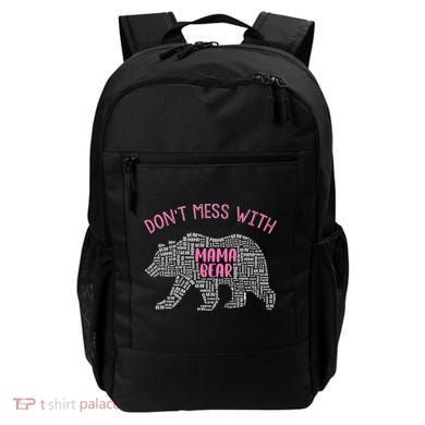 Don't Mess With Mama Bear Backpack