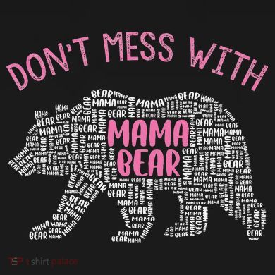 Don't Mess With Mama Bear Bucket Hat