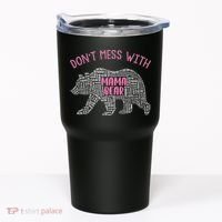 Don't Mess With Mama Bear Tumbler thumb 0