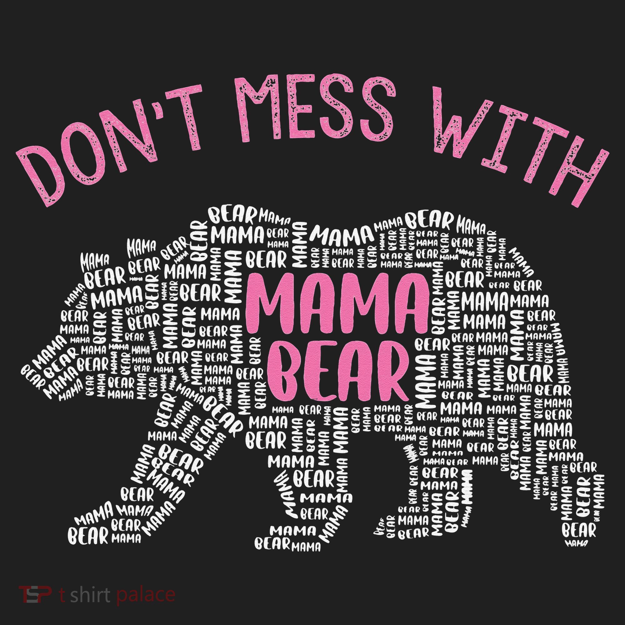 Don't Mess With Mama Bear Tumbler