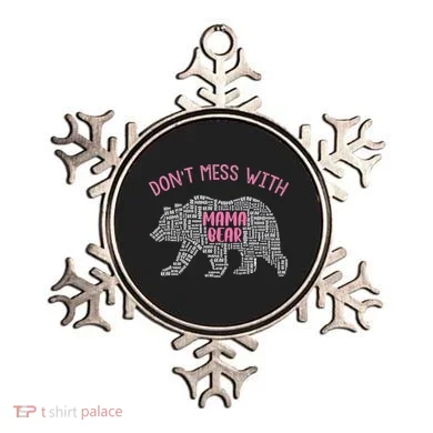 Don't Mess With Mama Bear Ornament
