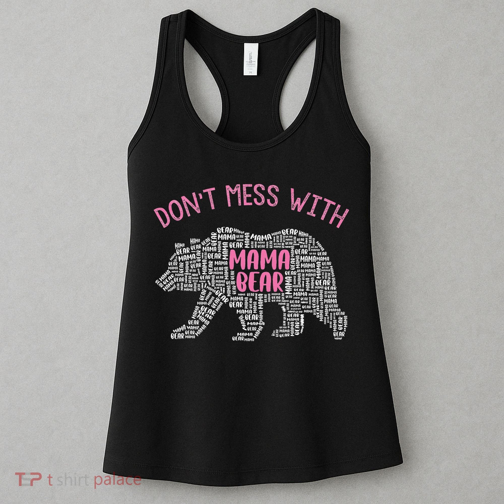 Don't Mess With Mama Bear Women's Tank Top