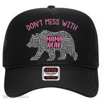 Don't Mess With Mama Bear Hat thumb 0