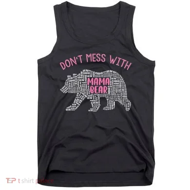 Don't Mess With Mama Bear Tank Top