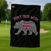 Don't Mess With Mama Bear Golf Towel thumb 1