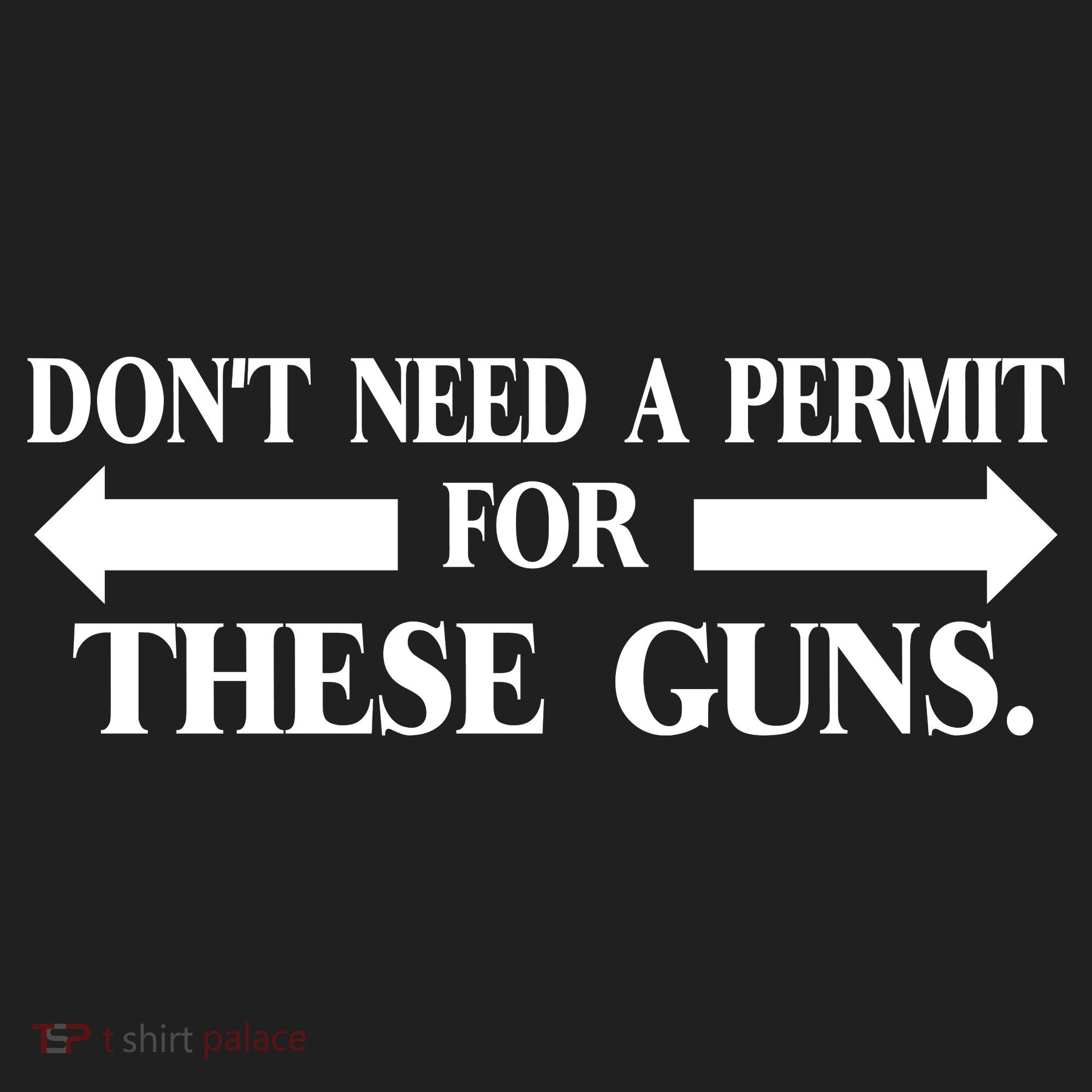 DON'T NEED A PERMIT FOR THESE GUNS FUNNY GYM Women's Sweatshirt
