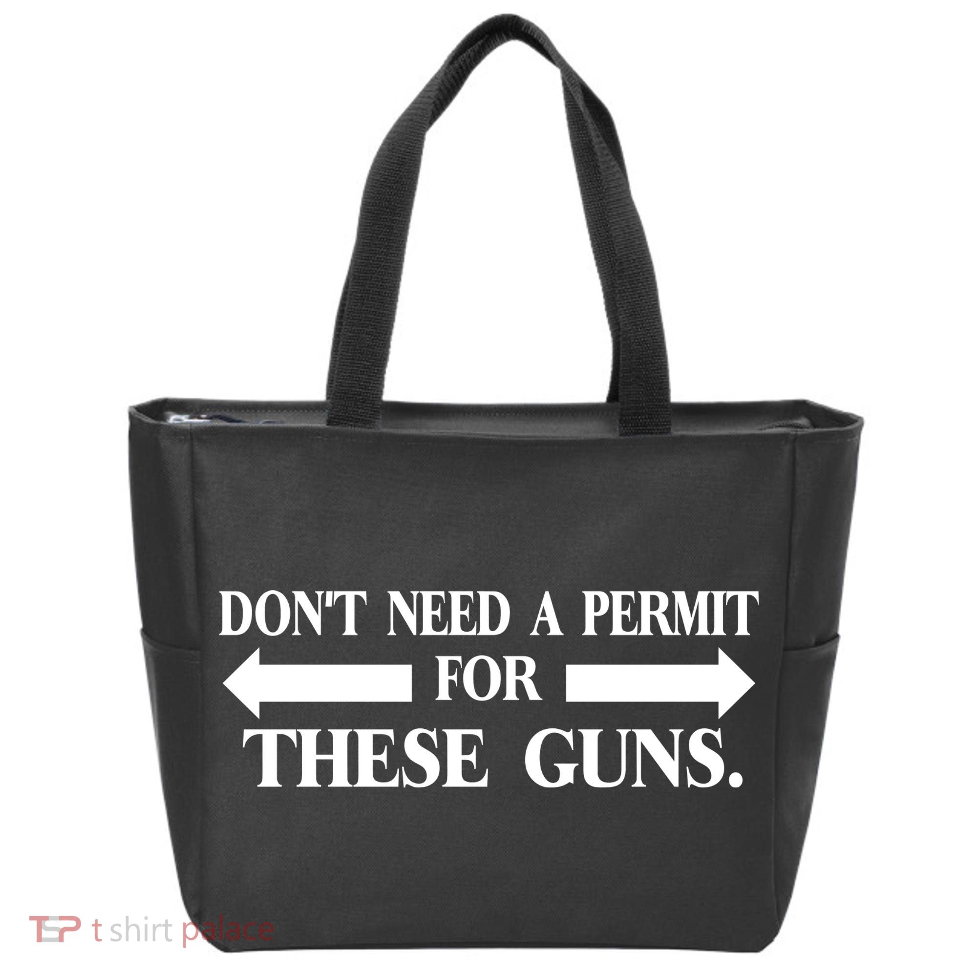 DON'T NEED A PERMIT FOR THESE GUNS FUNNY GYM Tote Bag