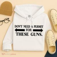 DON'T NEED A PERMIT FOR THESE GUNS FUNNY GYM Hoodie thumb 4
