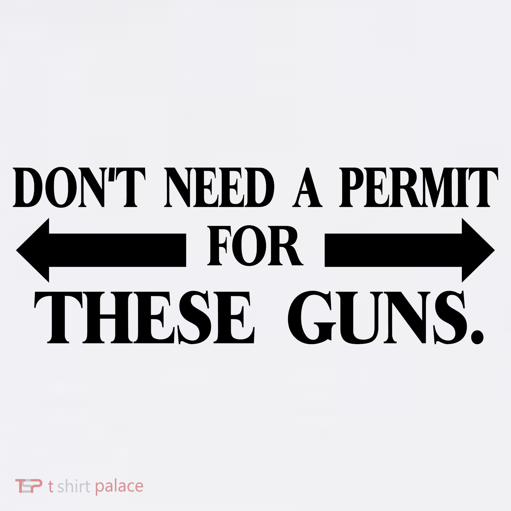 DON'T NEED A PERMIT FOR THESE GUNS FUNNY GYM Apron
