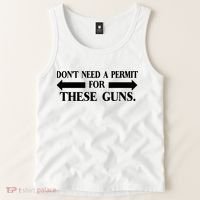 DON'T NEED A PERMIT FOR THESE GUNS FUNNY GYM Tank Top thumb 2