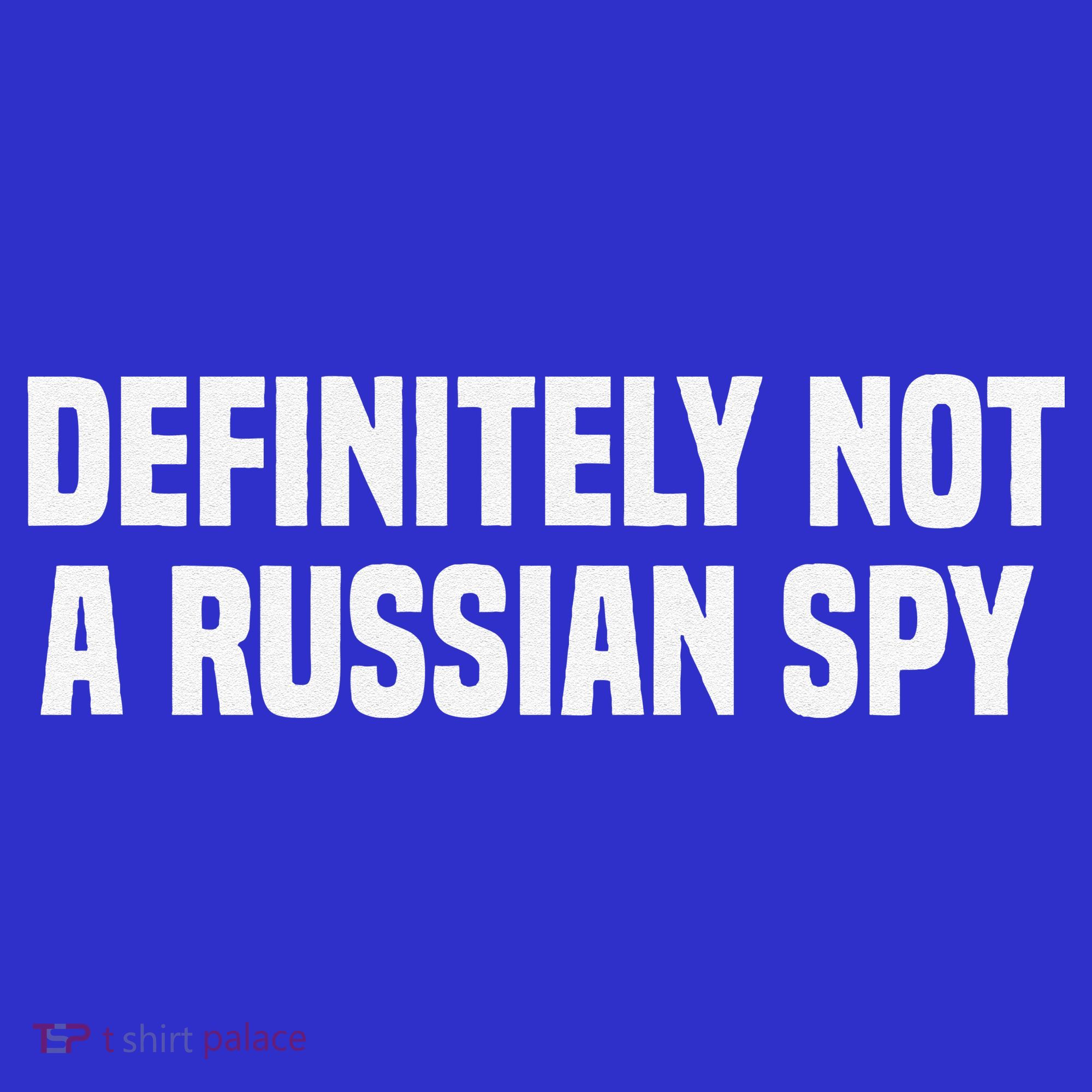 Definitely Not A Russian Spy Costume Halloween Party T-Shirt