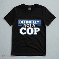 Definitely Not A Cop Funny Undercover Police Gift T-Shirt thumb 5