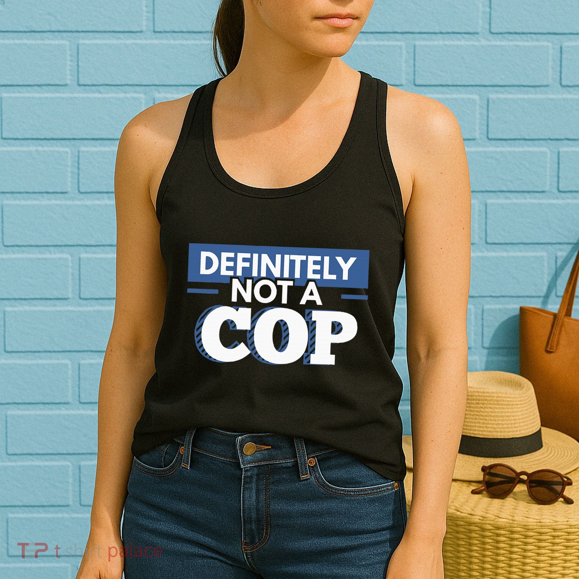 Definitely Not A Cop Funny Undercover Police Gift Women's Tank Top