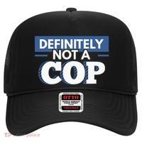 Definitely Not A Cop Funny Undercover Police Gift Hat thumb 0